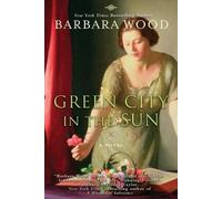 Barbara Wood Green City in the Sun (Tascabile)
