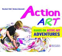 Barbara Zaborowski MaryAnn F. Kohl Action ART (Tascabile)