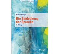 Barbara Zollinger Die Entdeckung der Sprache (Tascabile)