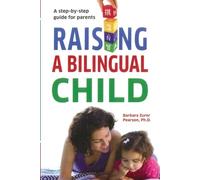 Barbara Zurer Pearson Raising A Bilingual Child (Tascabile)
