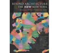 Barbaralee Diamonstein-Spiel Beyond Architecture: The NEW New (Copertina rigida)