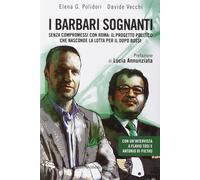 Barbari sognanti. La battaglia per la successione... - [Aliberti Edizioni]