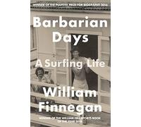 Barbarian Days : A Surfing Life