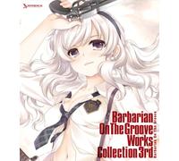 Barbarian On The Groove Works Collection 3rd 通常版