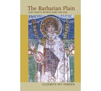 Barbarian Plain: Saint Sergius between Rome and Iran: 28