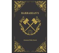 Barbarian's Character Folio: Fantasy D&D Themed Character Record/Notebook size 6-9 inches