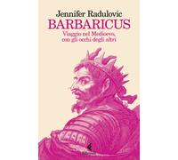 Barbaricus. Viaggio nel Medioevo, con gli occhi degli altri [Paperback] [Jun 09,