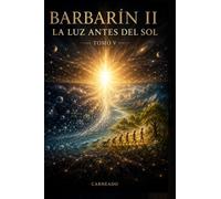 BARBARIN II La Luz antes del Sol Tomo 5