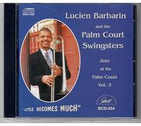 Barbarin/Palm Court Swingsters - Vol. 3-Jazz At The Palm Court