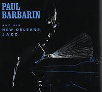 Barbarin Paul - Paul Barbarin & His New Orleans Jazz
