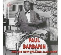 Barbarin, Paul - Paul Barbarin & His New Orleans Jazz Band