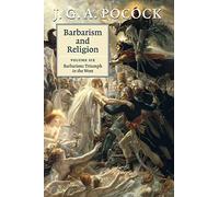 Barbarism and Religion: Barbarism: Triumph in the West
