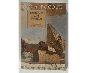 Barbarism and Religion: Narratives of Civil Government: Volume 2