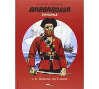 Barbarossa. L'integrale. Vol. 1: Il demone dei Caraibi