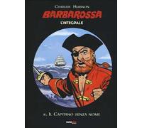 Barbarossa. L'integrale. Vol. 2: capitano senza nome, Il.