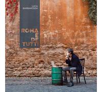 Barbarossa Luca - Roma E De Tutti