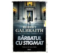 Barbatul cu stigmat - Robert Galbraith, Editie in limba romana