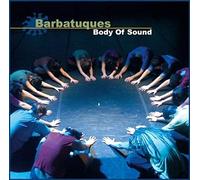 Barbatuques - Body of Sound