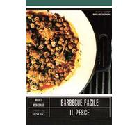 Barbecue facile: il pesce