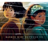 Barbed Wire Between Us