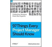 Barbee Davis 97 Things Every Project Manager Should Know (Tascabile)
