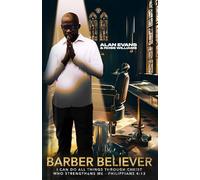Barber Believer: I Can Do All Things Through Christ Who Strengthens Me - Philippians 4:13