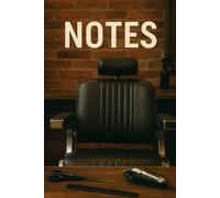 Barber Chair Notes - Classic 6x9 Notebook for Men’s Grooming Professionals