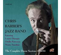 Barber, Chris -Jazz Band- - Complete Decca Sessions..