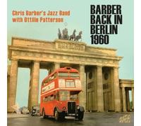 Barber, Chris Jazz Band/ Patterson, Ottilie - Barber Back In Berlin (2 CD)