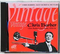 Barber, Chris Jazz Band - Vintage Chris Barber-Jazz Sacred & Secular