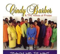 Barber Cindy The Voices Of Praise - Teach Me To Wait