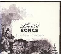 Barber, Damien & Mike Wilson - Old Songs
