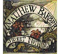 BARBER, MATTHEW - SWEET NOTHING