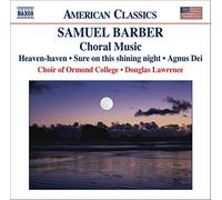 Samuel Barber Choral Music (Lawrence, Choir of Ormond College) (CD) Album