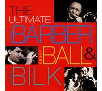 Barber, Ball & Bilk - The Ultimate