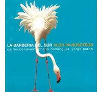 Barberia Del Sur,la - Algo Pa Nosotros