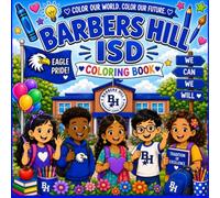 Barbers Hill Coloring Book: A Fun Back-to-School Coloring Book for Elementary School Kids