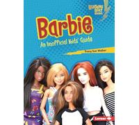 Barbie: An Unofficial Kids' Guide