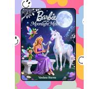 Barbie and the Moonlight Melody: A Musical Adventure of Harmony and Magic