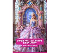 Barbie and the Sapphire Steam Organ