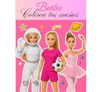 Barbie. Colorea tus sueños