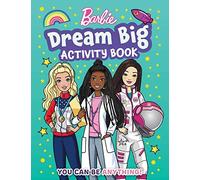 Barbie Dream Big Activity Book (Tascabile) Barbie