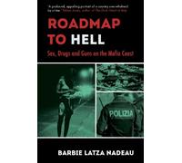 Barbie Latza Nadeau Roadmap to Hell (Tascabile)