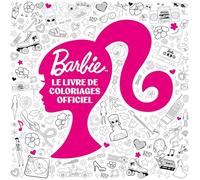 Barbie - Le livre de coloriages officiel
