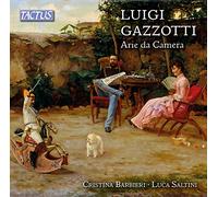 Barbieri Cristina Saltini Luca - Gazzotti: Chamber Arias