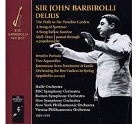 Barbirolli, John Halle Orchestra/New Symphony Orche - Delius: The Walk To The Paradise Garden & Other Pi (2 CD)