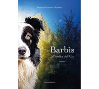 Barbìs. All'ombra dell'Uja - [Nerosubianco]