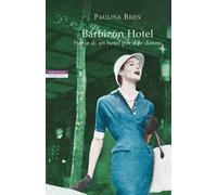 Barbizon Hotel. Storia di un hotel per sole donne
