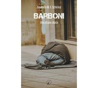 Libri Schirinzi Gualtiero M. F. - Barboni. Una Strana Storia