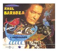 Barboza, Raul - L'Anthologie (3 CD)